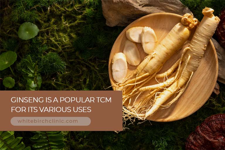 Ginseng is a popular TCM for its various uses